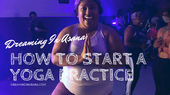How to Start a Yoga Practice
